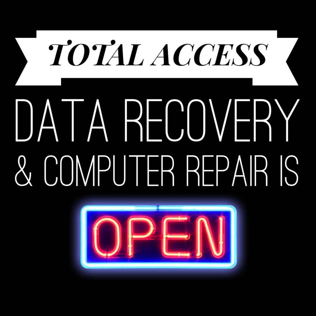 Total Access Data Recovery & Computer Repair is open
